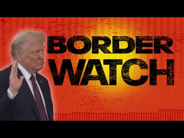 Border Watch: What changed on Inauguration Day