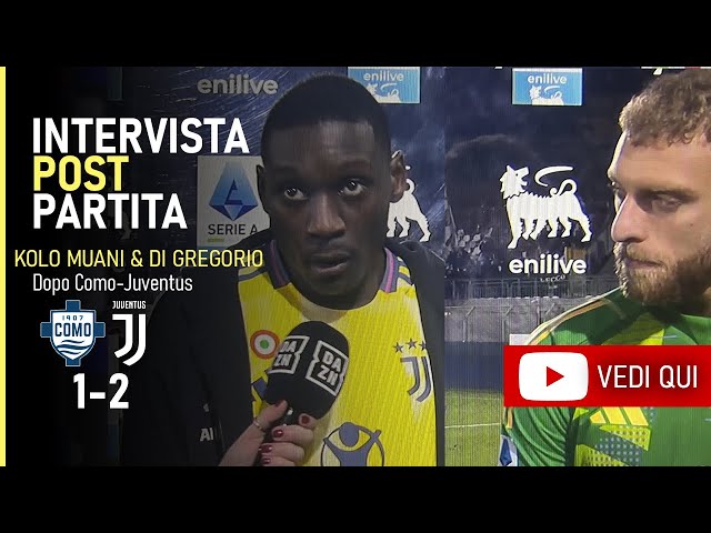 Intervista KOLO MUANI & DI GREGORIO post Como-Juve 1-2 | Le dichiarazioni post partita