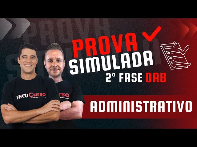 Prova Simulada | 2ª Fase Administrativo | Exame 42º Meucurso