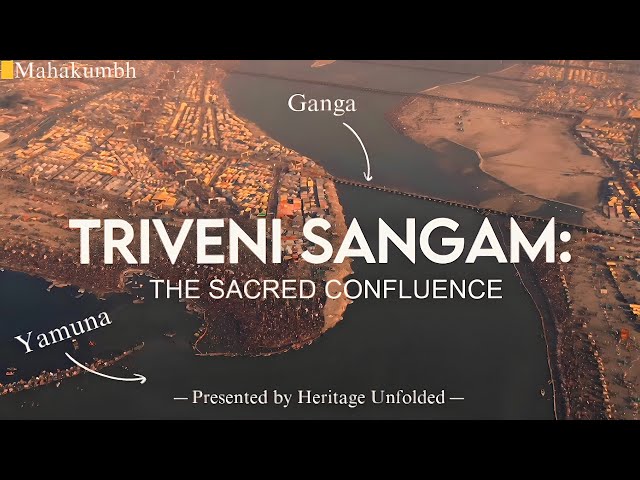 TRIVENI SANGAM: The Union of Ganga, Yamuna & Mystical Saraswati | Mahakumbh | Ganga | Saraswati