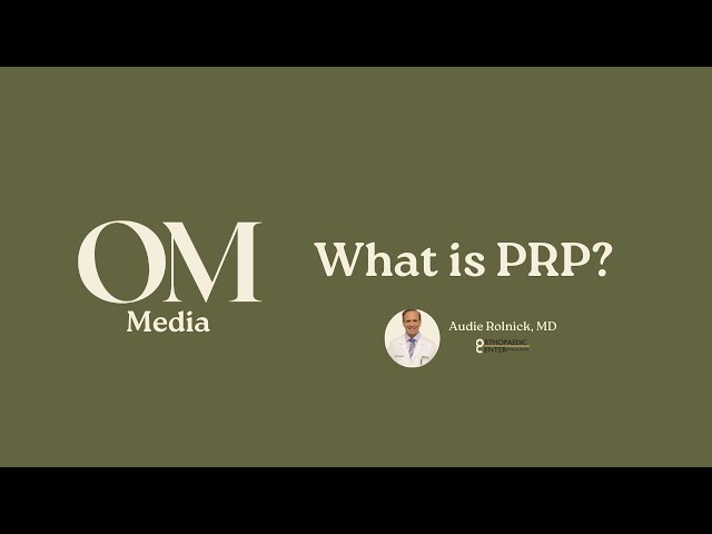 Dr. Audie Rolnick Explains PRP