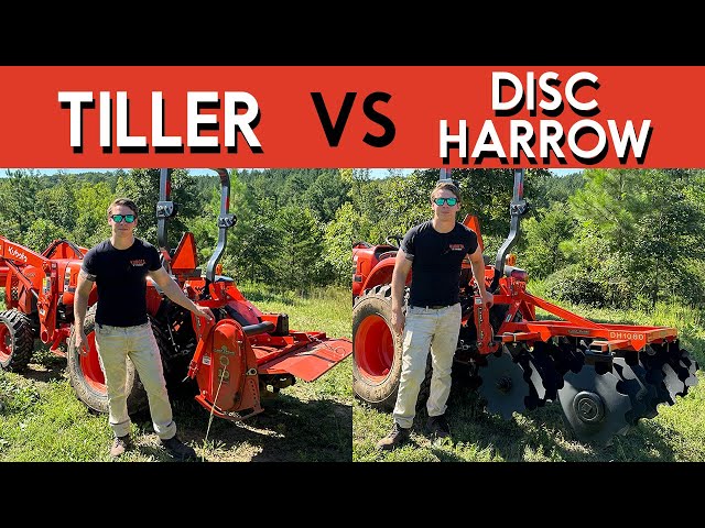 Tiller VS Disc Harrow