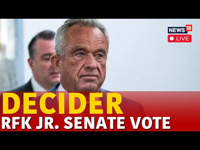 RFK Jr Senate Confirmation Vote LIVE | RFK Jr Confirmation Hearing Live | RFK Jr Nomination | N18G