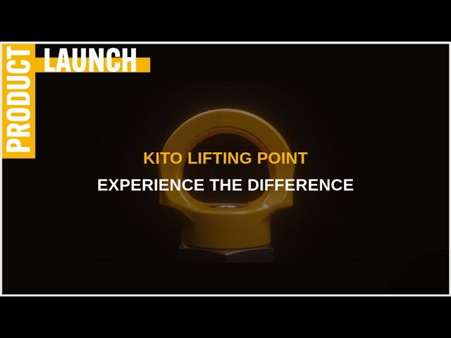 Kito Lifting Point – Experience the Difference