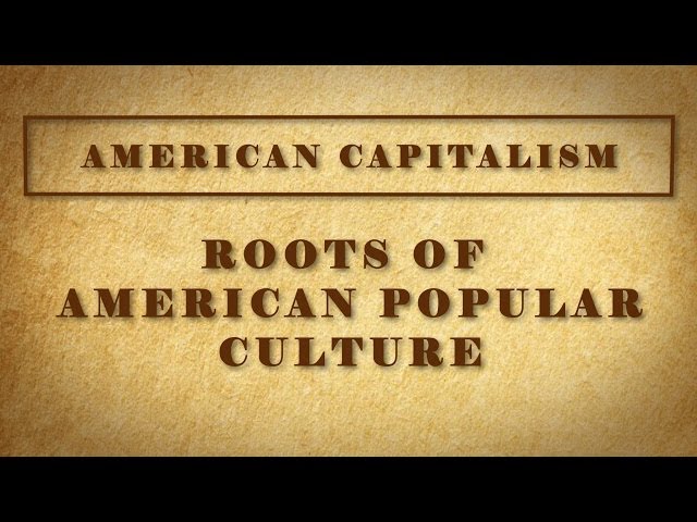 Roots of American Popular Culture