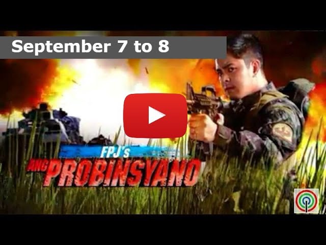 Ang probinsyano Live  September 7-8-9 advanvce