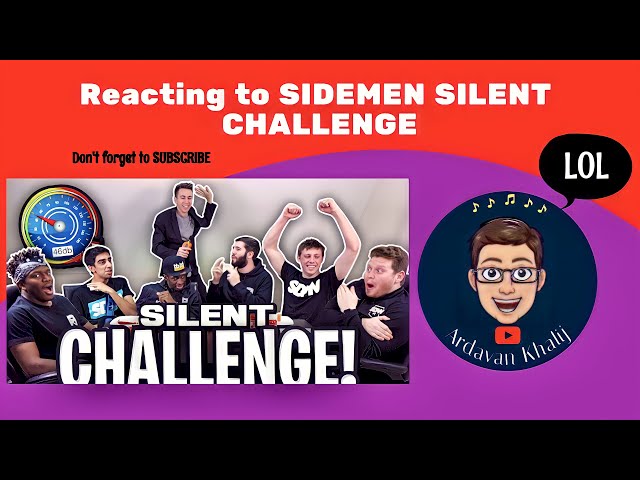 Reacting to SIDEMEN SILENT CHALLENGE