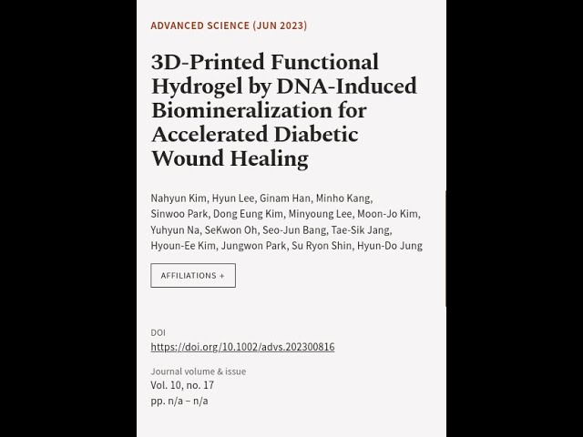 3D‐Printed Functional Hydrogel by DNA‐Induced Biomineralization for Accelerated Diabe... | RTCL.TV