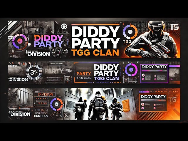 TGG CLAN = DIDDY SQUAD | 🎊DIDDY PARTY 🎉 | The Division 2