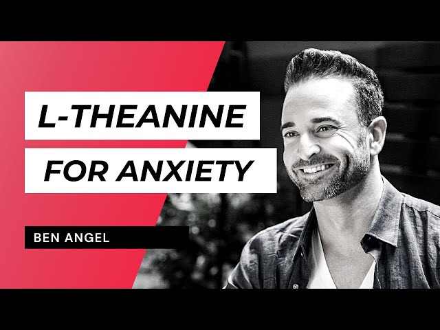 L Theanine: My Personal Favorite Nootropic For Anxiety