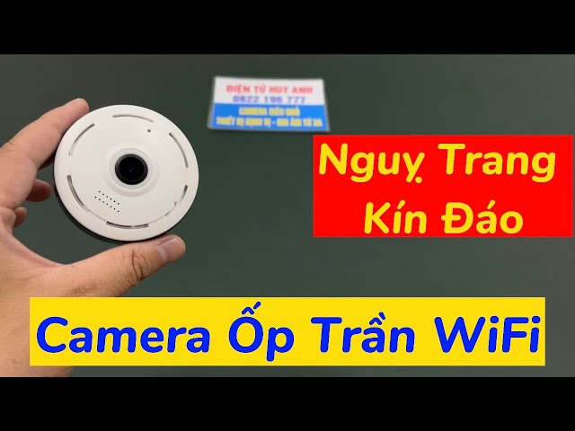 Camera Ngụy Trang Ốp Trần Nhà , Camera Ốp Trần 360 ĐỘ Wifi Kết Nối Xem Trực Tiếp Qua Điện Thoại