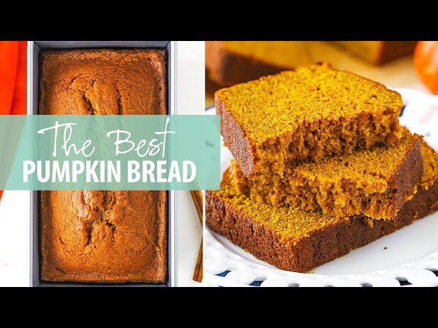 The Best Pumpkin Bread Recipe