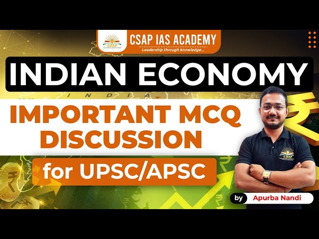 INDIAN ECONOMY - IMP QUESTIONS | CSAP IAS ACADEMY