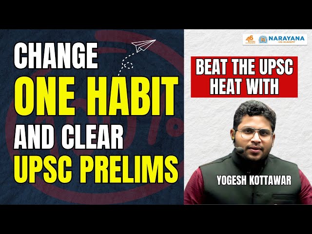 ONE HABIT That Will Help You Clear UPSC Prelims 2025