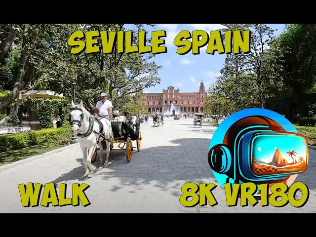 01 Seville Spain - Walk to Plaza de España 8K 4K VR180 3D Travel