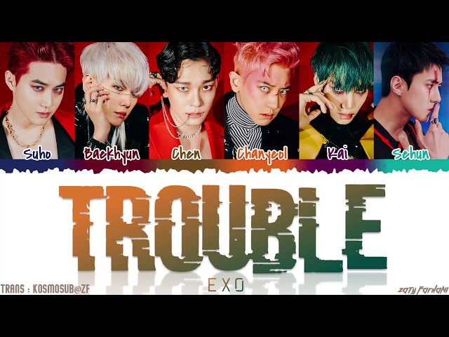 EXO (엑소) - 'TROUBLE' Lyrics [Color Coded_Han_Rom_Eng]