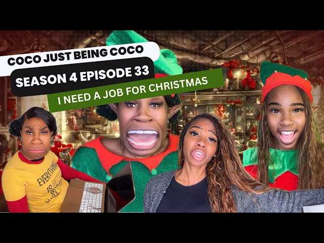 I Need a Job for Christmas!! : Coco Just Being Coco: Season 4 Episode 33