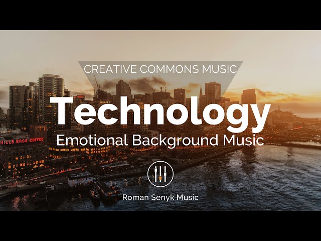 Emotions of Technology | Corporate Tech Background Music (Creative Commons)