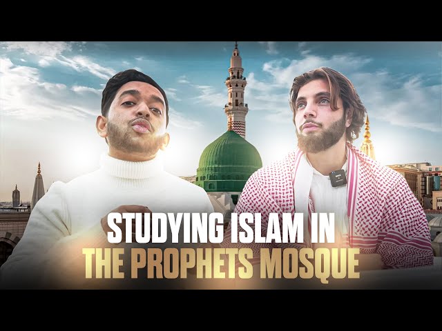 Left UK to study ISLAM in the city of the Prophet ﷺ