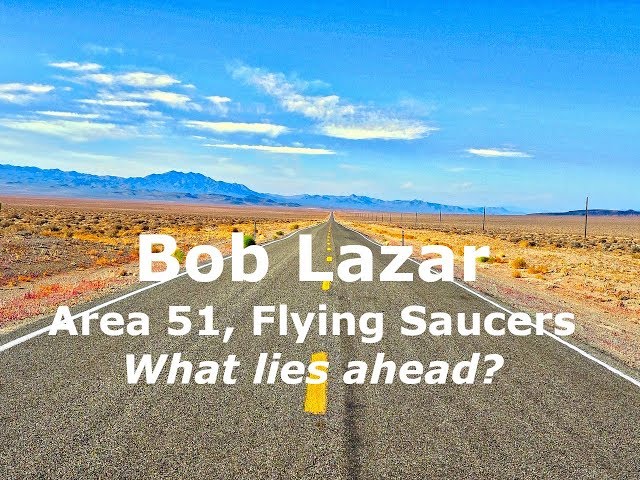 Bob Lazar, Area 51, Flying Saucers, UFOs, Alien Technology, Free Energy