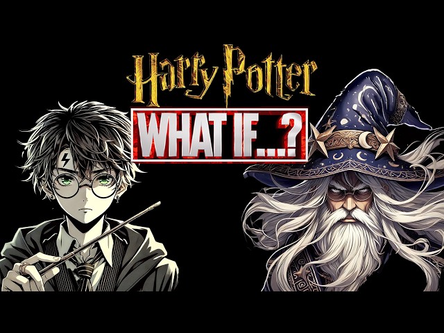 5 HUGE Harry Potter WHAT IF Scenarios