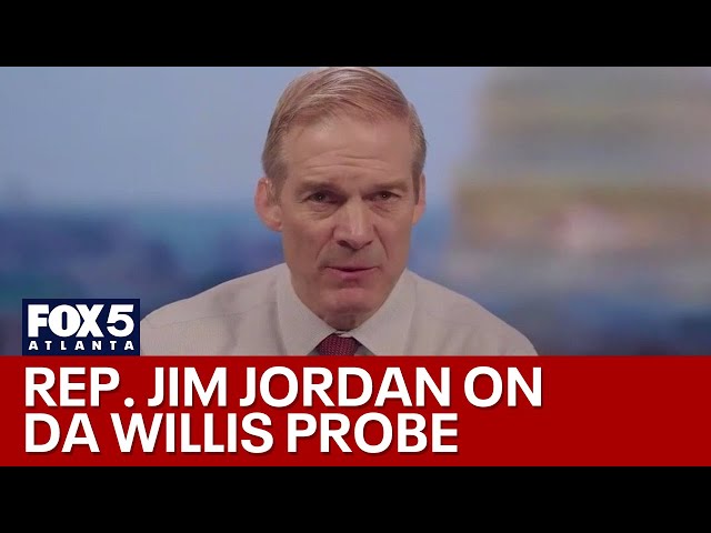 Jim Jordan on DA Fani Willis probe | FOX 5 News