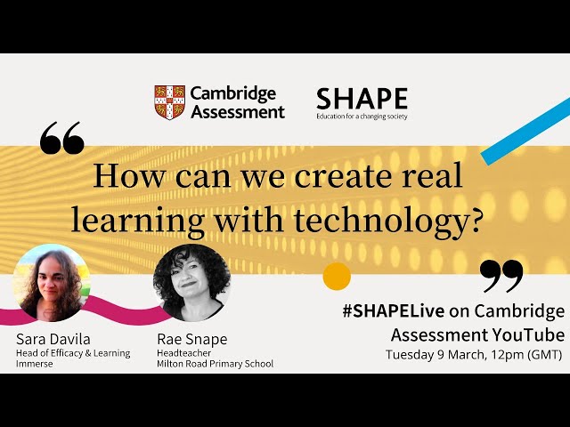 #SHAPELive | How can we create real learning with technology?