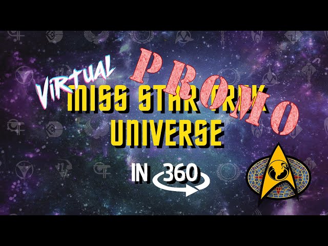 Virtual Miss Star Trek Universe in 360 Promo - 2020 Dragon Con