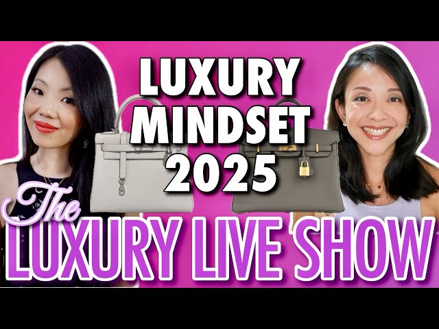 2025 LUXURY MINDSET 💎✨ *Is This the Year to Cut Back on Luxury Shopping?* | The Luxury Live Show