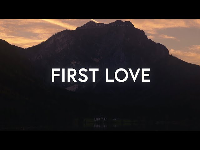 Kari Jobe - First Love (Lyrics)