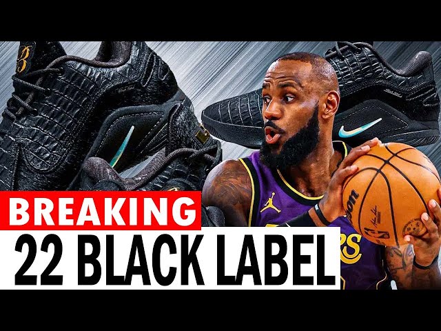 Nike lebron 22 'black label' coming soon