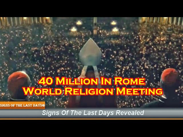 40 Million In Rome For World Religion Meeting