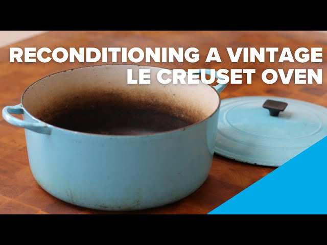 How I carefully reconditioned a 50 year old Le Creuset Oven