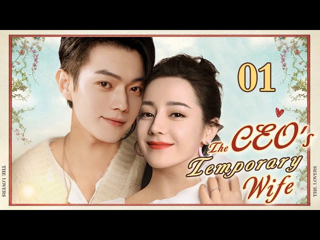 ENGSUB【❣️The CEO's Temporary Wife ❣️】▶EP01 | Chinese Drama | Dilraba Dilmurat | Xu Kai