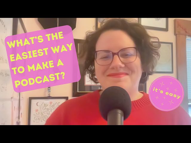 What’s the easiest way to make a podcast? | Learn from a DIY producer