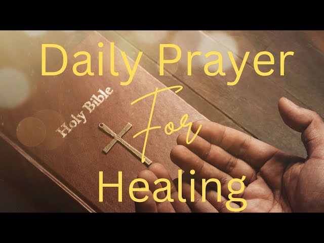 GOD CAN HEAL YOU | Pray This Prayer Daily For Healing