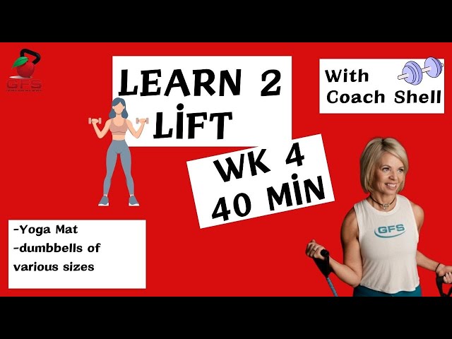 Learn to Lift Week 4