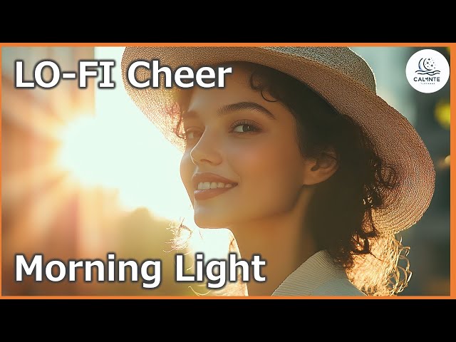 LOFI Morning Cheer Song LOFIサウンド | リラックス work