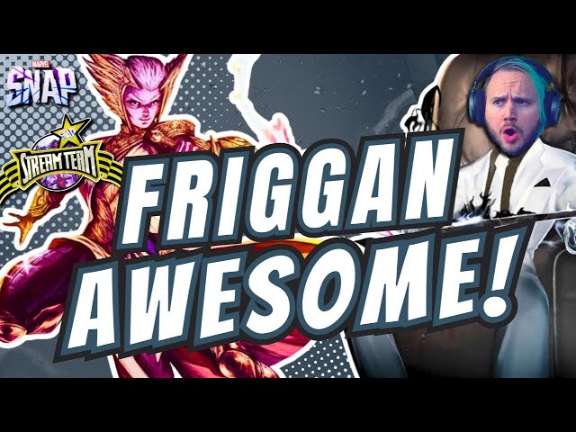 Friggan Awesome! | Deck Guide | Marvel SNAP