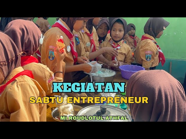 Sabtu Entrepreneur | Membuat Cilok Mudah dan Enak | MI Roudlotul Athfal