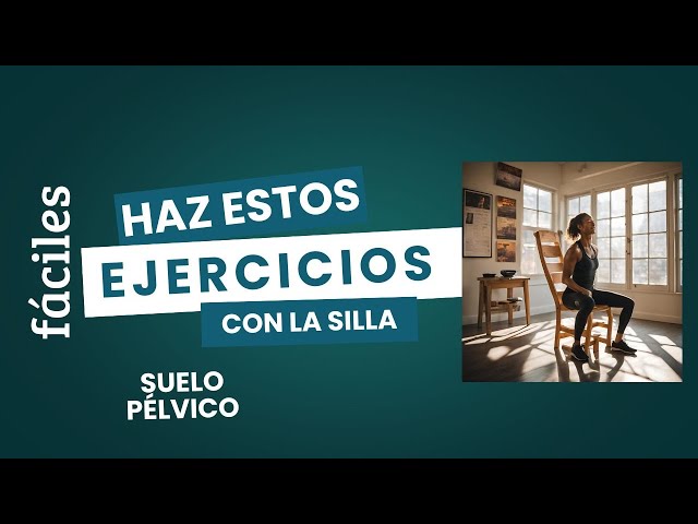 Fortalece el suelo pélvico sentada. 5 minutos al día. Mejor que KEGEL’S