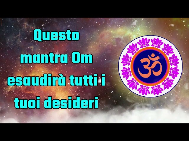 Questo mantra Om esaudirà tutti i tuoi desideri