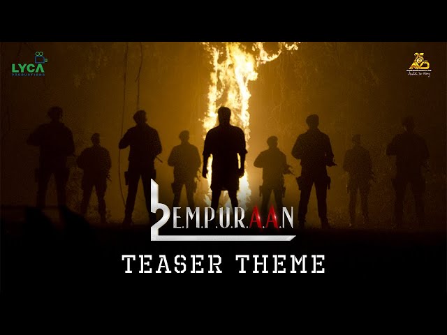 L2E Empuraan Teaser Theme | Mohanlal | Prithviraj Sukumaran | Deepak Dev | March 27 Release