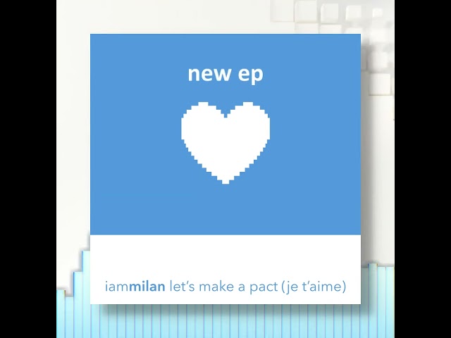 iammilan - let's make a pact (je t'aime) EP OUT NOW / RetroSynth Records