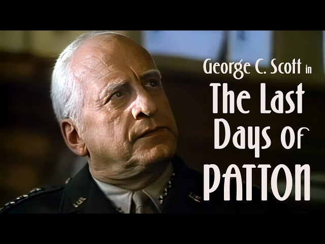 Last Days of Patton (1986) George C. Scott reprises his greatest role