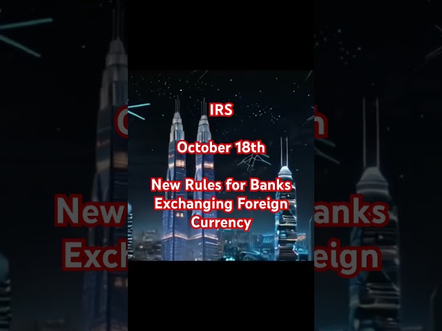 🚨IRS new Rule 10/18/24 for Banks Exchanging Foreign Currency #youtubeshorts #crypto #iraqidinar