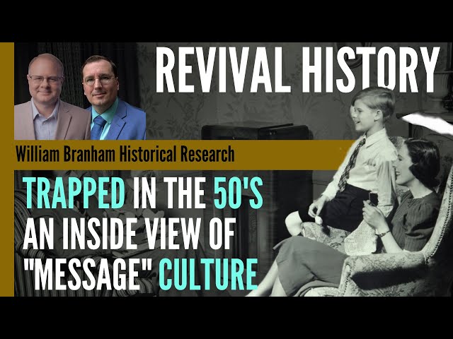 Trapped in the 50s: An Inside Look at Message Culture - Revival History - Charles Paisley - ep 281