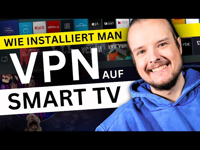 VPN für Smart TV Leitfaden | Die 3 besten Möglichkeiten, um VPN auf deinem Fernseher zu installieren