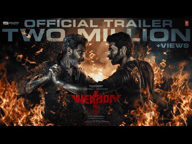 WEAPON Official Movie Trailer | Sathyaraj,Vasanth Ravi,Rajiv Menon | Ghibran | Manzoor MS | Guhan S