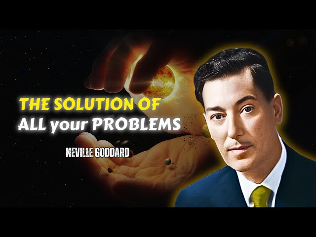 Using This Teaching Will Solve All Your Problems - Neville Goddard Motivation